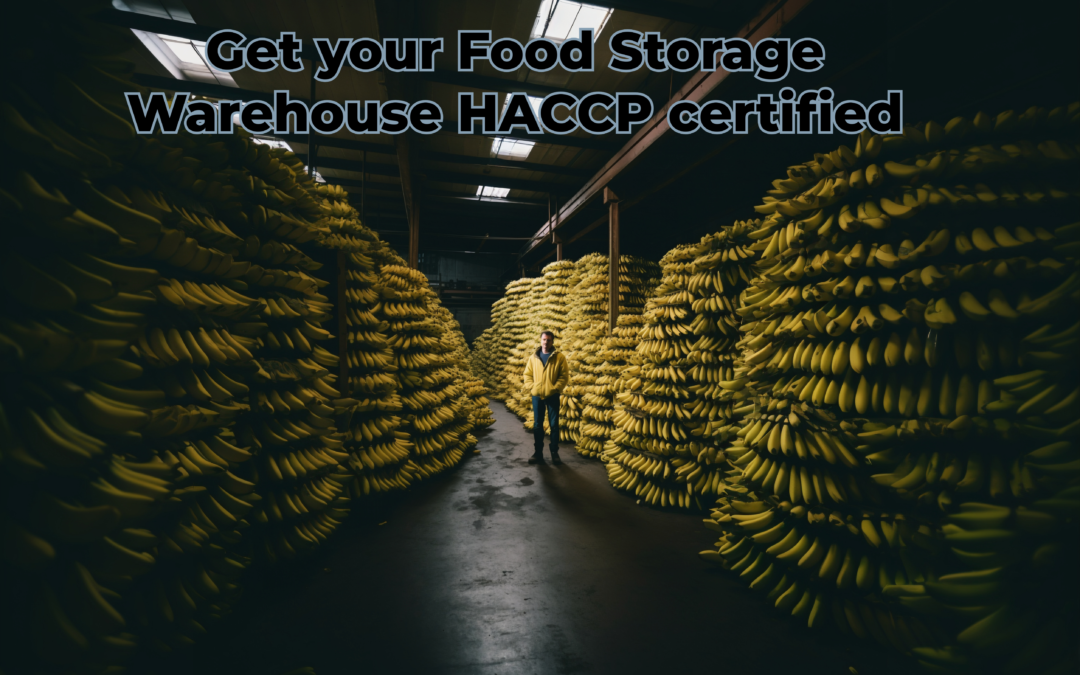 5 Key Steps to Getting Your Food Storage Warehouse HACCP Certified